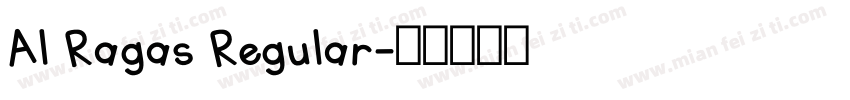 Al Ragas Regular字体转换